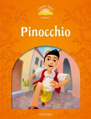 Cuentos clásicos: Nivel 5: Pinocho - Classic Tales: Level 5: Pinocchio