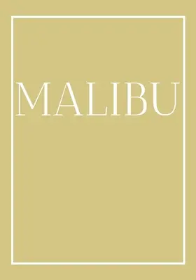 Malibú: Un libro decorativo para mesas de centro, mesas auxiliares, estanterías y diseño de interiores Pila de libros costeros para añadir - Malibu: A decorative book for coffee tables, end tables, bookshelves and interior design styling Stack coastline books to add