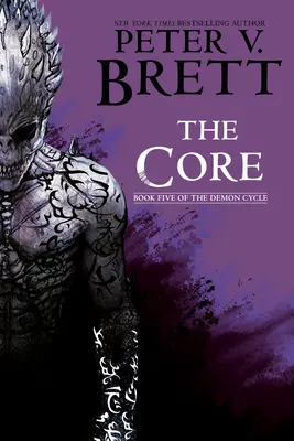 El núcleo: Libro Quinto del Ciclo Demoníaco - The Core: Book Five of the Demon Cycle