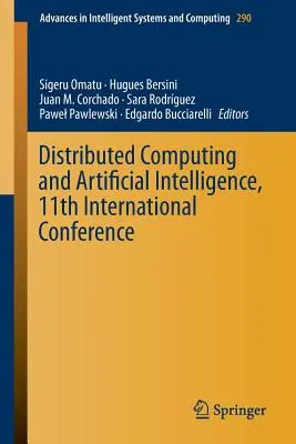 Computación Distribuida e Inteligencia Artificial, 11ª Conferencia Internacional - Distributed Computing and Artificial Intelligence, 11th International Conference