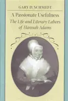 Una utilidad apasionada: Vida y obra literaria de Hannah Adams - A Passionate Usefulness: The Life and Literary Labors of Hannah Adams