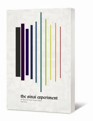 El experimento del Sinaí: Diez palabras para el pueblo elegido de Dios - The Sinai Experiment: Ten Words for God's Chosen People