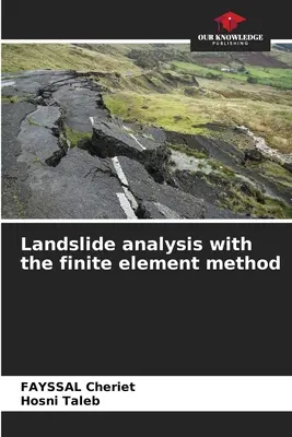 Análisis de desprendimientos de tierras con el método de los elementos finitos - Landslide analysis with the finite element method