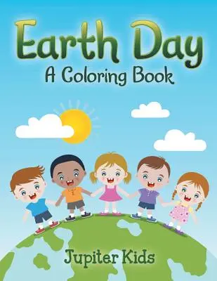El Día de la Tierra (Libro para colorear) - Earth Day (A Coloring Book)