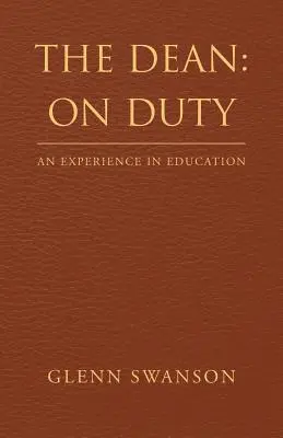 El decano: de servicio: una experiencia en educación - The Dean: on Duty: An Experience in Education