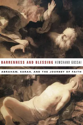 Barrenness and Blessing: Abraham, Sara y el camino de la fe - Barrenness and Blessing: Abraham, Sarah, and the Journey of Faith