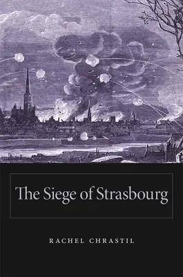 El asedio de Estrasburgo - Siege of Strasbourg
