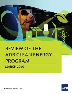 Revisión del Programa de Energía Limpia del BAsD - Review of the ADB Clean Energy Program