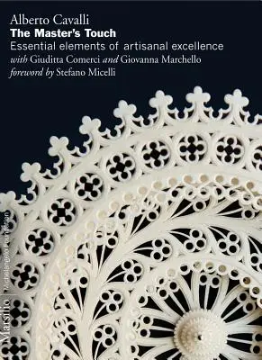 El toque del maestro: Elementos esenciales de la excelencia artesanal - The Master's Touch: Essential Elements of Artisanal Excellence
