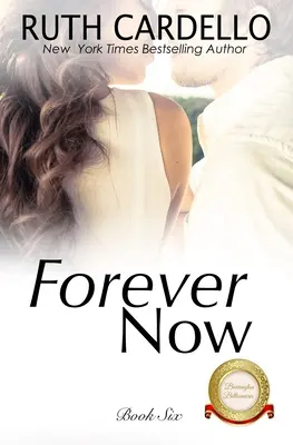 Para siempre (Los multimillonarios Barrington, Libro 6) - Forever Now (The Barrington Billionaires, Book 6)