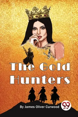 Los cazadores de oro - The Gold Hunters