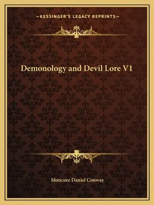 Demonology and Devil Lore V1