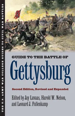 Guía de la batalla de Gettysburg: Segunda edición, revisada y ampliada - Guide to the Battle of Gettysburg: Second Edition, Revised and Expanded