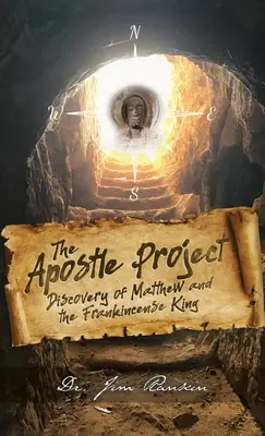 El Proyecto Apóstol: El descubrimiento de Mateo y el rey del incienso - The Apostle Project: Discovery of Matthew and the Frankincense King