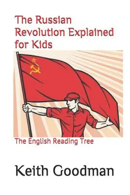 La Revolución Rusa explicada para niños: The English Reading Tree - The Russian Revolution Explained for Kids: The English Reading Tree