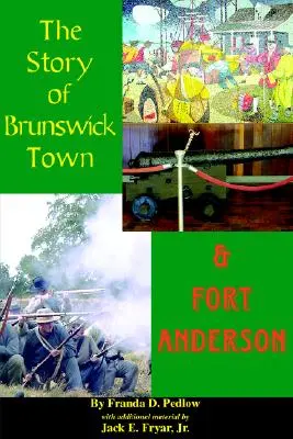 La historia de Brunswick y Fort Anderson - The Story of Brunswick & Fort Anderson