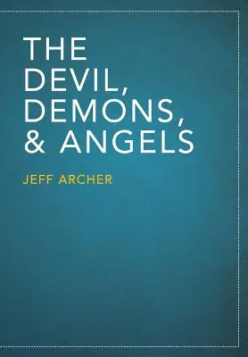 El diablo, los demonios y los ángeles - The Devil, Demons, and Angels