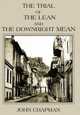 El juicio de los esbeltos y los mezquinos - The Trial of the Lean and the Downright Mean