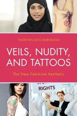 Velos, desnudos y tatuajes: La nueva estética femenina - Veils, Nudity, and Tattoos: The New Feminine Aesthetics