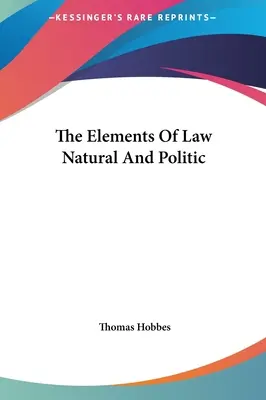 Los elementos del derecho natural y político - The Elements Of Law Natural And Politic