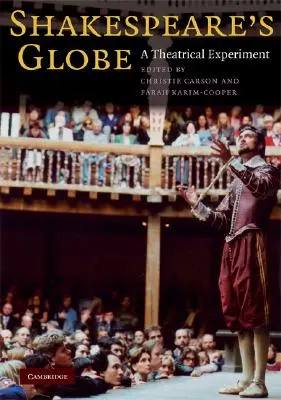 El Globo de Shakespeare: Un experimento teatral - Shakespeare's Globe: A Theatrical Experiment