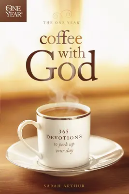 El café de un año con Dios: 365 Devociones para alegrarte el día - The One Year Coffee with God: 365 Devotions to Perk Up Your Day