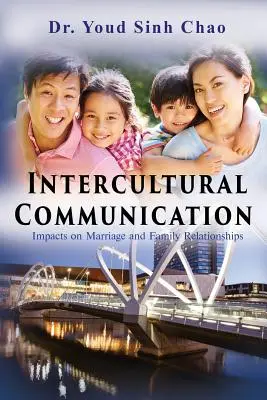 Comunicación intercultural: Impactos en las relaciones matrimoniales y familiares - Intercultural Communication: Impacts on Marriage and Family Relationships