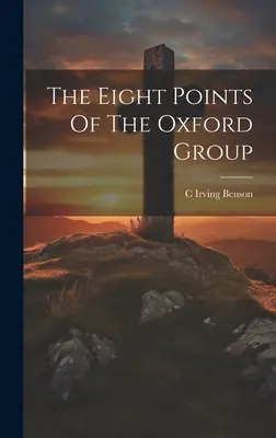 Los ocho puntos del Grupo Oxford - The Eight Points Of The Oxford Group