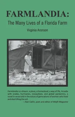 Farmlandia: Las muchas vidas de una granja de Florida - Farmlandia: The Many Lives of a Florida Farm