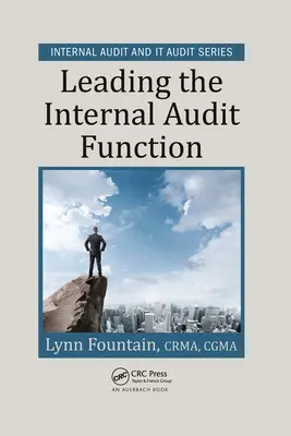 Cómo dirigir la función de auditoría interna - Leading the Internal Audit Function