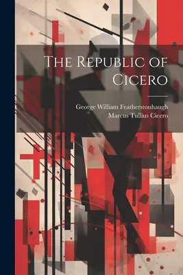 La República de Cicerón - The Republic of Cicero