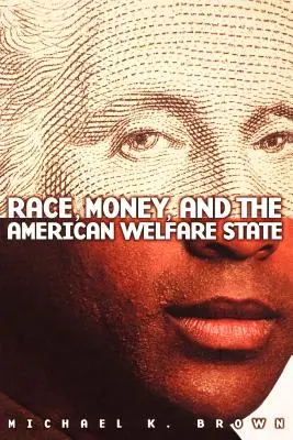 Race, Money, and the American Welfare State: Literatura devocional medieval inglesa en traducción - Race, Money, and the American Welfare State: Medieval English Devotional Literature in Translation