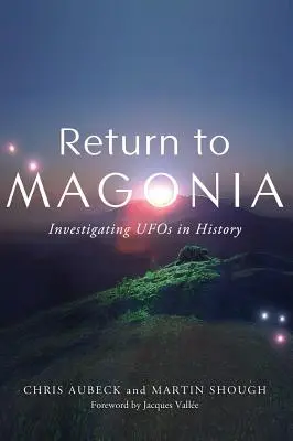 Regreso a Magonia: Investigando OVNIs en la Historia - Return to Magonia: Investigating UFOs in History