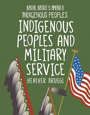 Los pueblos indígenas y el servicio militar - Indigenous Peoples and Military Service