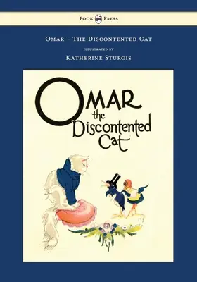Omar - El Gato Descontento - Ilustrado por Katherine Sturgis - Omar - The Discontented Cat - Illustrated by Katherine Sturgis