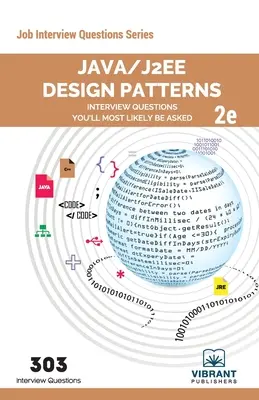 Java/J2EE Design Patterns Interview Questions You'll Most Likely Be Asked: Segunda edición - Java/J2EE Design Patterns Interview Questions You'll Most Likely Be Asked: Second Edition