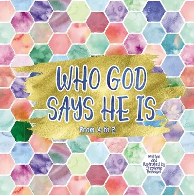 Quién dice Dios que es - Who God Says He Is