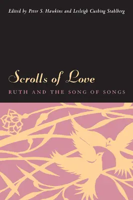 Pergaminos de amor: Rut y el Cantar de los Cantares - Scrolls of Love: Ruth and the Song of Songs