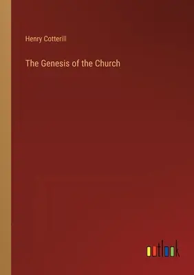 La génesis de la Iglesia - The Genesis of the Church