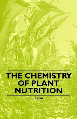 La química de la nutrición vegetal - The Chemistry of Plant Nutrition