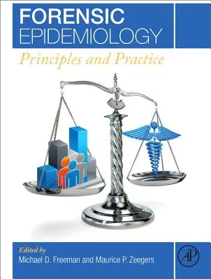 Epidemiología forense: Principios y práctica - Forensic Epidemiology: Principles and Practice