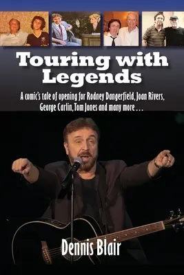 De gira con leyendas: La historia de un cómico que actuó como telonero de Rodney Dangerfield, Joan Rivers, George Carlin, Tom Jones y muchos más... - Touring with Legends: A comic's tale of opening for Rodney Dangerfield, Joan Rivers, George Carlin, Tom Jones and many more...