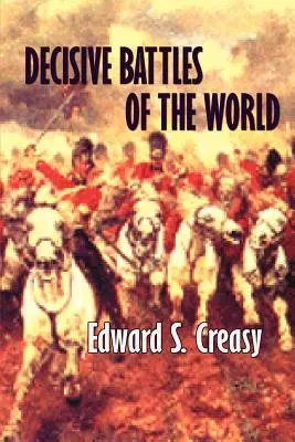 Batallas decisivas del mundo - Decisive Battles of the World