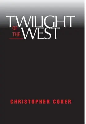 El crepúsculo de Occidente - Twilight of the West