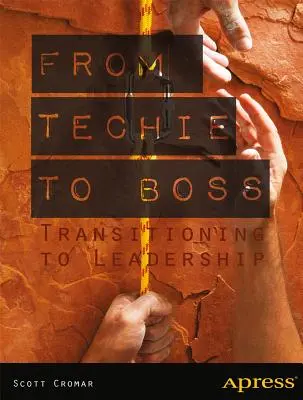 De técnico a jefe: transición al liderazgo - From Techie to Boss: Transitioning to Leadership