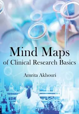 Mapas mentales de los fundamentos de la investigación clínica - Mind Maps of Clinical Research Basics
