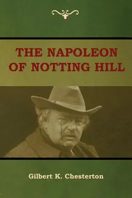 El Napoleón de Notting Hill - The Napoleon of Notting Hill