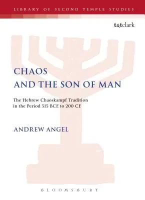 El caos y el Hijo del Hombre - Chaos and the Son of Man