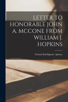 Carta al Honorable John A. McCone de William J. Hopkins - Letter to Honorable John A. McCone from William J. Hopkins