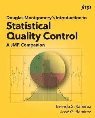 Introducción al control estadístico de la calidad, de Douglas Montgomery: A JMP Companion - Douglas Montgomery's Introduction to Statistical Quality Control: A JMP Companion